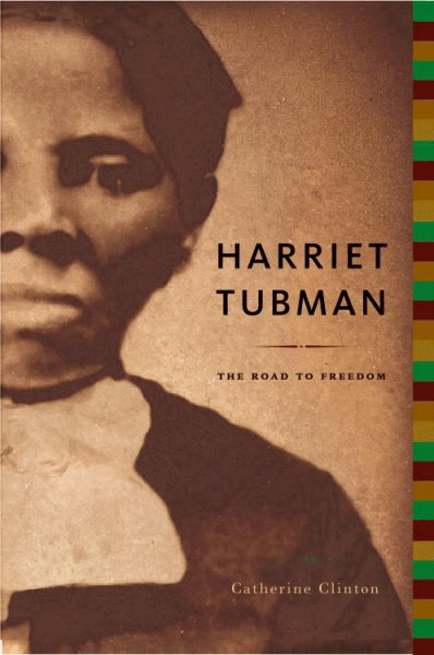 Cover of Harriet Tubman: The Road to Freedom